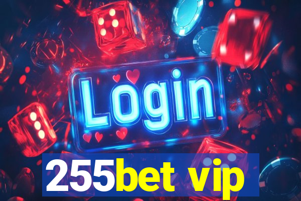 255bet vip